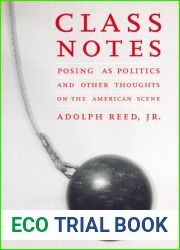 Class Notes: Posing As Politics and Other Thoughts on the American Scene