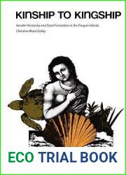 Kinship to Kingship: Gender Hierarchy and State Formation in the Tongan Islands (Texas Press Sourcebooks in Anthropology)