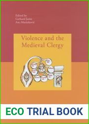 Violence and the Medieval Clergy (Ceu Medievalia, 16)
