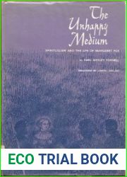 The Unhappy Medium: Spiritualism and the Life of Margaret Fox