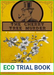 The Cherry Tree Murder: A Colonel Bainbridge Mystery (The Gentleman Detective Mysteries Book 8)