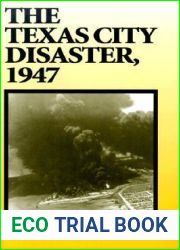The Texas City Disaster, 1947