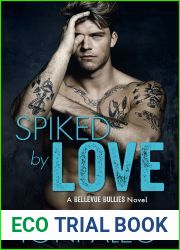 Spiked by Love (Bellevue Bullies, #6)