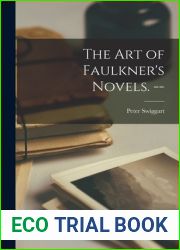 The Art of Faulkner|s Novels. —