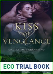 Kiss of Vengeance (True Immortality, #2)