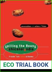 Spilling the Beans in Chicanolandia: Conversations with Writers and Artists