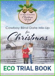 Cowboy Blind Date Mix-Up for Christmas: Sweet Western Christian Romance (A Very Country Christmas Wish Book 3)