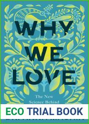 Why We Love: The New Science Behind Our Closest Relationships