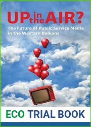 Up in the Air?: The Future of Public Service Media in the Western Balkans
