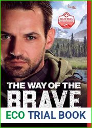 The Way of the Brave (Global Search and Rescue Book #1)