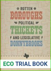 Rotten Boroughs, Political Thickets, and Legislative Donnybrooks: Redistricting in Texas (Jack and Doris Smothers Series in Texas History, Life, and Culture)