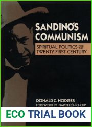 Sandino|s Communism: Spiritual Politics for the Twenty-First Century