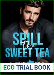 Spill the Sweet Tea (Valentine Texas, #2)