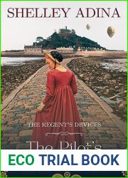 The Pilot|s Promise: A Regency-set steampunk adventure (The Regent|s Devices Book 4)