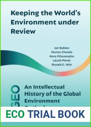 Keeping the World|s Environment under Review: An Intellectual History of the Global Environment Outlook