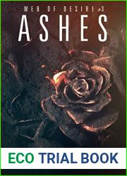 Ashes (Web of Desire, #3)
