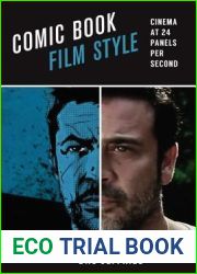 Comic Book Film Style: Cinema at 24 Panels per Second