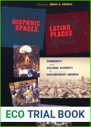 Hispanic Spaces, Latino Places: Community and Cultural Diversity in Contemporary America