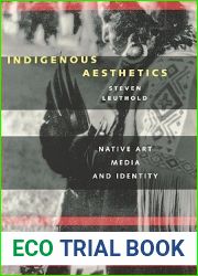 Indigenous Aesthetics: Native Art, Media, and Identity