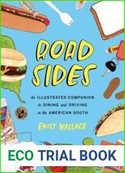 Road Sides: An Illustrated Companion to Dining and Driving in the American South