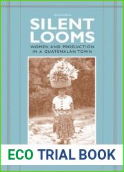 Silent Looms: Women and Production in a Guatemalan Town