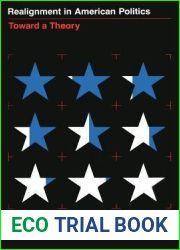 Realignment in American Politics: Toward a Theory