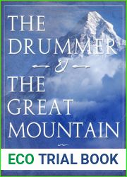 The Drummer and the Great Mountain - A Guidebook to Transforming Adult ADD ADHD