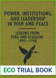 Power, Institutions, and Leadership in War and Peace