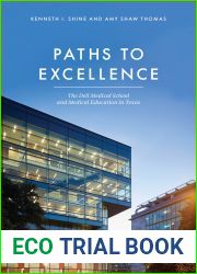 Paths to Excellence: The Dell Medical School and Medical Education in Texas