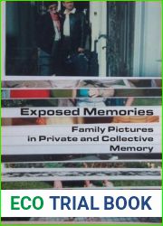 Exposed Memories: Family Pictures in Private and Collective Memory
