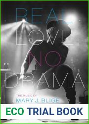 Real Love, No Drama: The Music of Mary J. Blige (American Music Series)