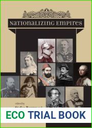 Nationalizing Empires (Historical Studies in Eastern Europe and Eurasia, 3)