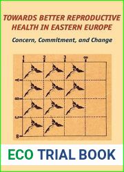 Towards Better Reproductive Health in Eastern Europe: Concern, Commitment, and Change