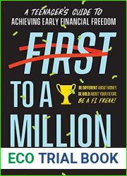 First to a Million: A Teenager|s Guide to Achieving Early Financial Freedom