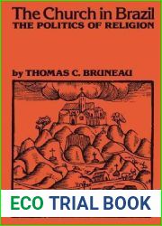The Church in Brazil: The Politics of Religion (LLILAS Latin American Monograph Series)