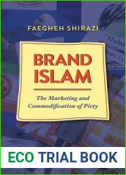 Brand Islam: The Marketing and Commodification of Piety