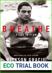 Breathe: A Life in Flow