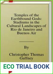 Temples of the Earthbound Gods: Stadiums in the Cultural Landscapes of Rio de Janeiro and Buenos Aires by Gaffney, Christopher Thomas (2008) Hardcover