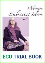 Women Embracing Islam: Gender and Conversion in the West