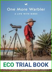 One More Warbler: A Life with Birds