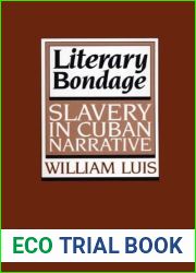 Literary Bondage: Slavery in Cuban Narrative (Texas Pan American Series)