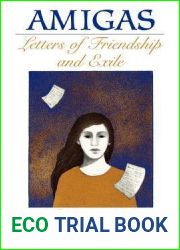 Amigas: Letters of Friendship and Exile (Louann Atkins Temple Women and Culture Series)