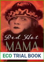 Red Hot Mama: The Life of Sophie Tucker