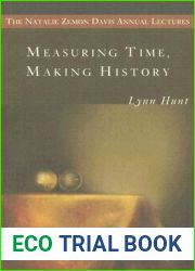 Measuring Time, Making History (Natalie Zemon Davis Annual Lecture Series at Central European University)