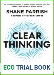 Clear Thinking: Turning Ordinary Moments into Extraordinary Results