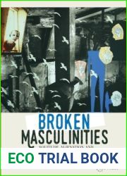 Broken Masculinities: Solitude, Alienation, and Frustration in Turkish Literature after 1970