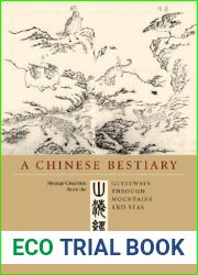 A Chinese Bestiary: Strange Creatures from the Guideways through Mountains and Seas