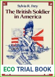 The British Soldier in America: A Social History of Military Life in the Revolutionary Period