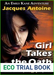 Girl Takes The Oath (The Emily Kane Adventures, #4)