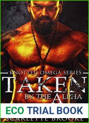 Taken by the Alpha (Knotted Omega, #1)